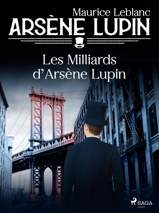 Title details for Arsène Lupin — Les Milliards d'Arsène Lupin by Maurice Leblanc - Available